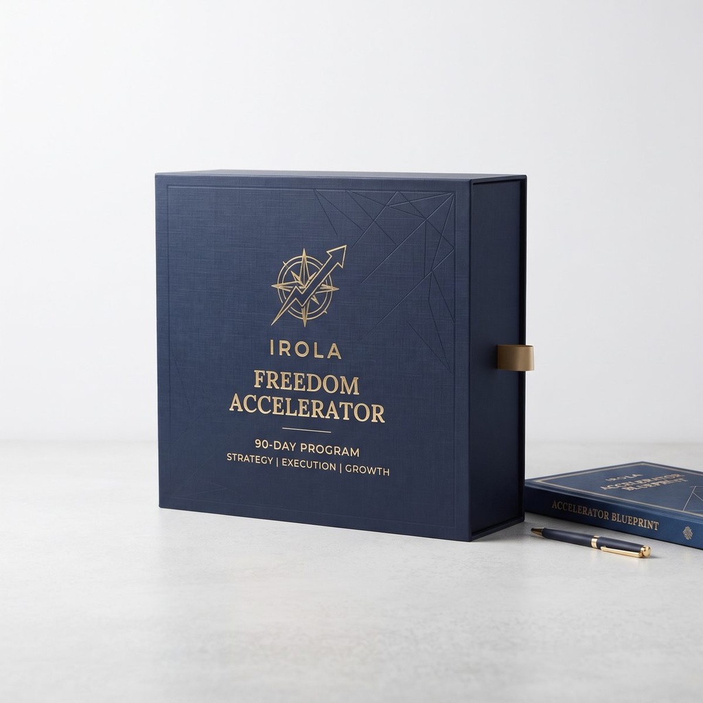 The Irola Freedom Accelerator — 90-Day Program