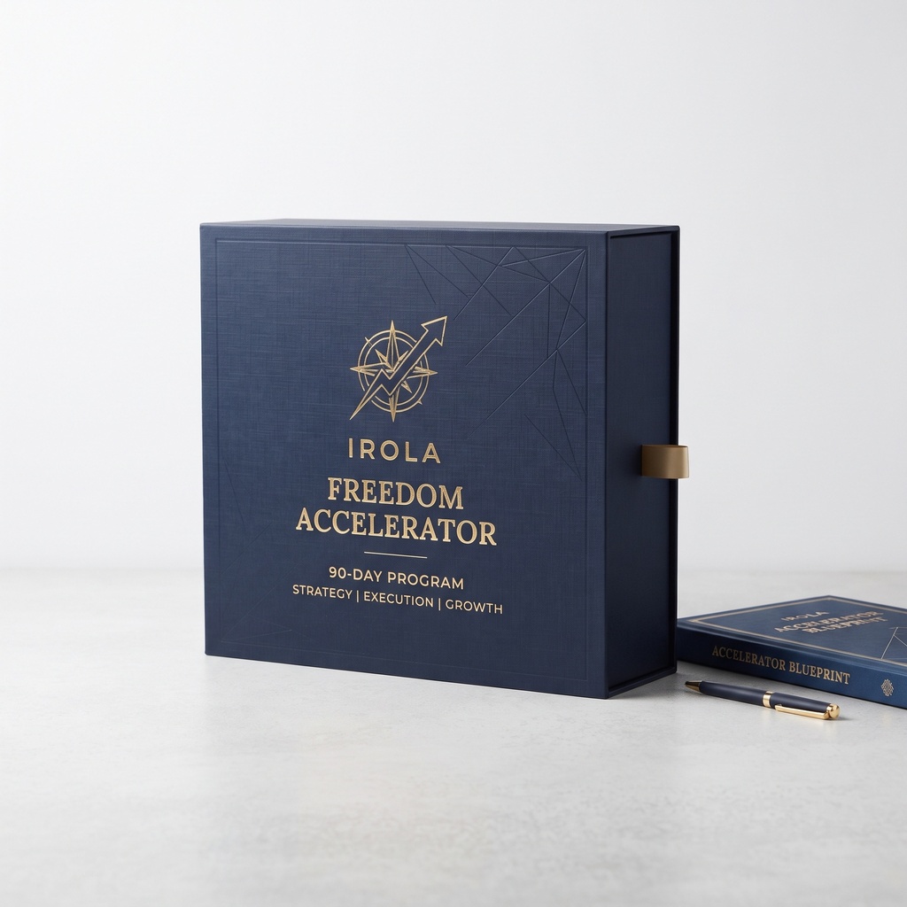 The Irola Freedom Accelerator — 90-Day Program