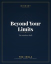 Beyond Your Limits — The mindset shift