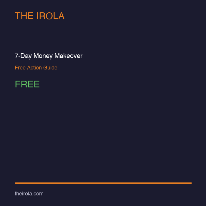 [IRO-LEAD-001] The 7-Day Money Makeover — Free Action Guide